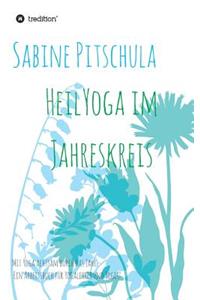 HeilYoga im Jahreskreis!