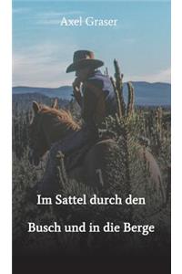 Im Sattel durch den Busch und in die Berge