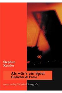 Als wär's ein Spiel