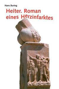 Heiter. Roman eines Herzinfarktes