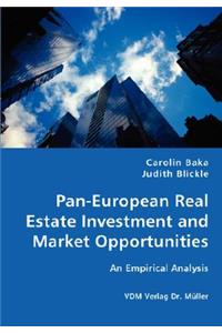 Pan-European Real Estate Investment and Market Opportunities - An Empirical Analysis