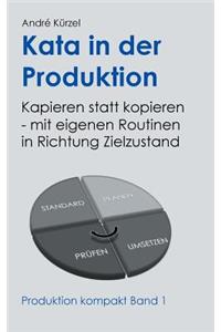 Kata in der Produktion