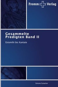 Gesammelte Predigten Band II