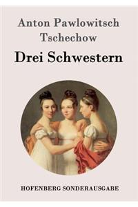 Drei Schwestern