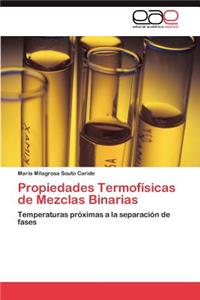 Propiedades Termofisicas de Mezclas Binarias