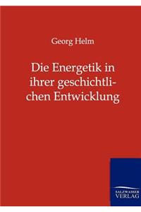 Die Energetik in ihrer geschichtlichen Entwicklung