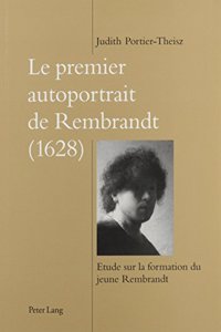 Le Premier Autoportrait de Rembrandt (1628)