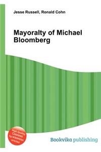 Mayoralty of Michael Bloomberg