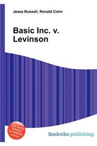 Basic Inc. V. Levinson