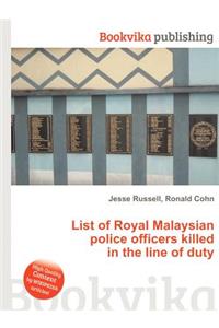 List of Royal Malaysian Police Officers Killed in the Line of Duty