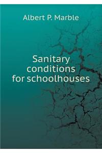 Sanitary conditions for schoolhouses