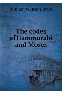 The Codes of Hammurabi and Moses