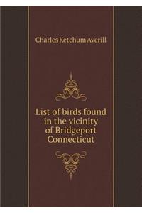 List of birds found in the vicinity of Bridgeport Connecticut