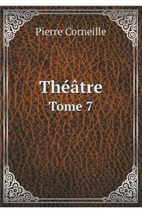 Théâtre Tome 7
