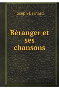 Béranger Et Ses Chansons
