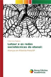 Latour e as redes sociotécnicas do etanol