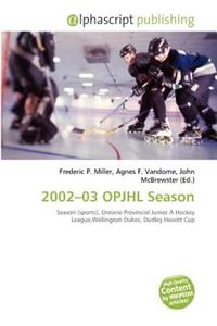2002-03 Opjhl Season
