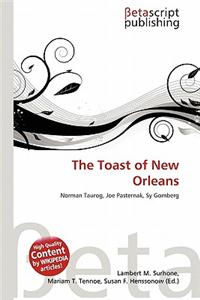 The Toast of New Orleans