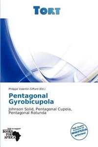 Pentagonal Gyrobicupola