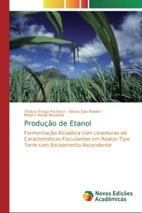 Produção de Etanol