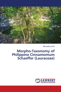 Morpho-Taxonomy of Philippine Cinnamomum Schaeffer (Lauraceae)
