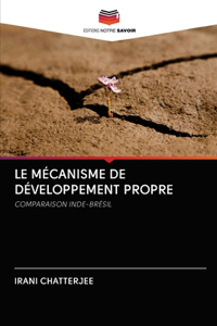 Le Mécanisme de Développement Propre