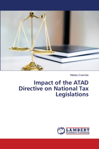 Impact of the ATAD Directive on National Tax Legislations