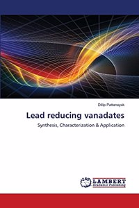 Lead reducing vanadates