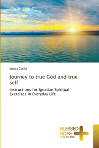 Journey to true God and true self