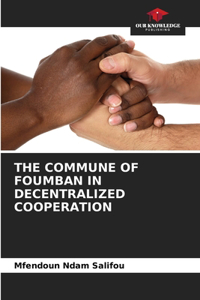 Commune of Foumban in Decentralized Cooperation