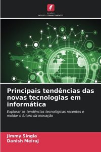 Principais tendências das novas tecnologias em informática