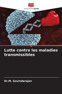 Lutte contre les maladies transmissibles