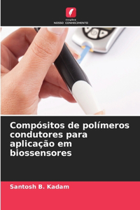 Compósitos de polímeros condutores para aplicação em biossensores