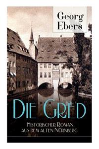 Gred - Historischer Roman aus dem alten Nürnberg