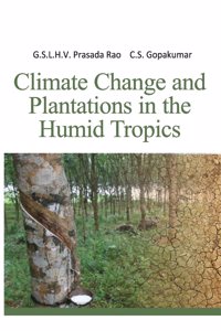 Climate Change and Plantations in The Humid Tropics