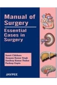 Manual of Surgery: Essential Cases in Surgery