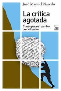 La critica agotada: Claves para el cambio de civilizacion