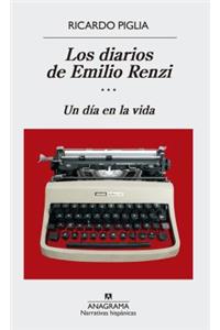 Los Diarios de Emilio Renzi. Un Dia En La Vida