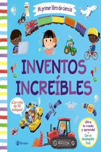 Mi primer libro de ciencia. Inventos increibles