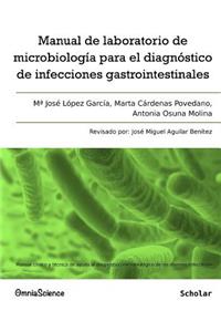 Manual de laboratorio de microbiología para el diagnóstico de infecciones gastrointestinales