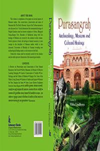 Purasangrah, Archaeology, Museums and Culture Heritage