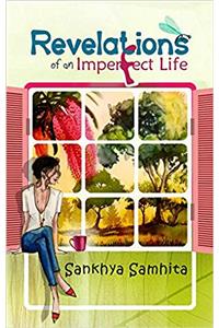 Revelations of an Imperfect Life