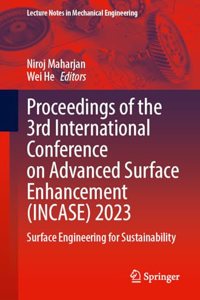 Proceedings of the 3rd International Conference on Advanced Surface Enhancement (Incase) 2023