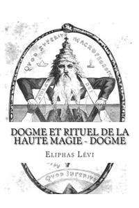Dogme et Rituel de la Haute Magie - Dogme