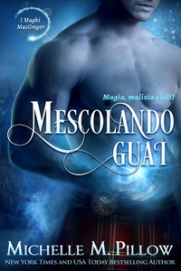Mescolando guai