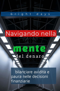 Navigando nella mente del denaro