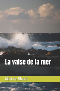 La valse de la mer