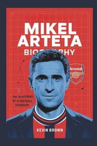 Mikel Arteta Biography
