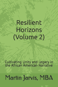 Resilient Horizons (Volume 2)