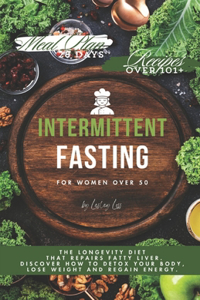 Intermittent Fasting for Women Over 50
